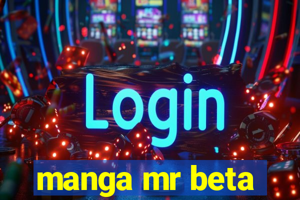 manga mr beta